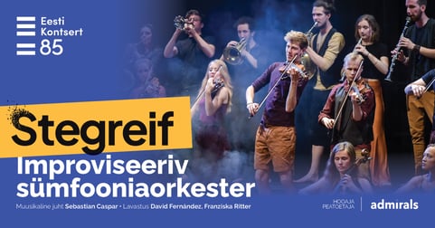 STEGREIF. freeroica. Pärnu kontserdimaja hooaja lõppkontsert