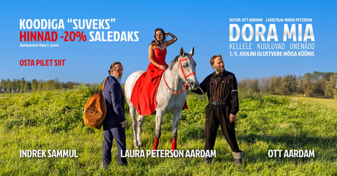 Suvelavastus ''Dora Mia'' Kellele kuuluvad unenäod