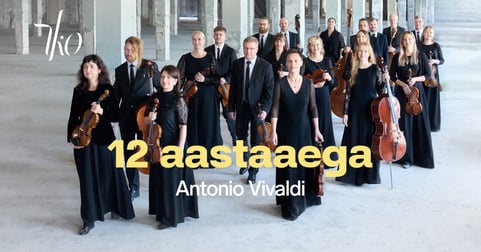 12 aastaaega: Antonio Vivaldi, Hans Christian Aavik ja Tallinna Kammerorkester