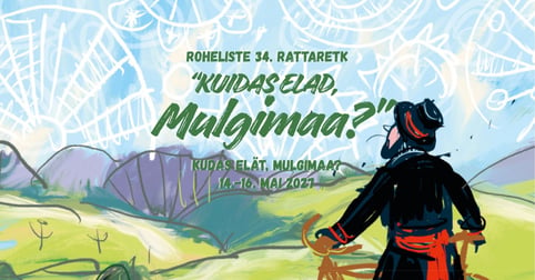 34. Roheliste Rattaretk ''Kuidas elad, Mulgimaa?''