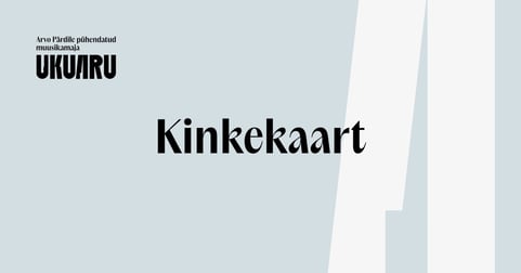 Arvo Pärdile pühendatud muusikamaja Ukuaru kinkekaart