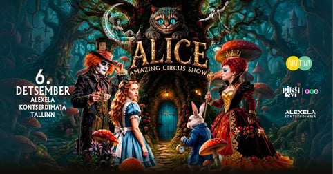 ALICE - Tsirkuseetendus kogu perele. Lisaetendus