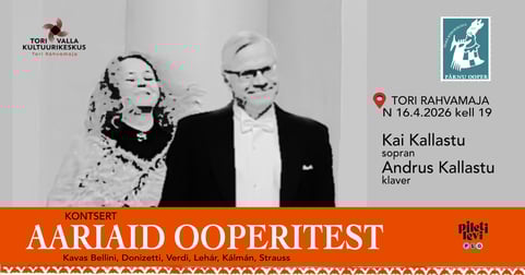 Aariaid ooperitest. Kai Kallastu (sopran), Andrus Kallastu (klaver)
