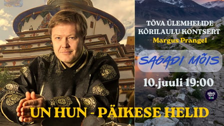 Ülemhelide kõrilaul - kontsert. Un Hun - Päikese Helid