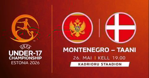 UEFA NOORMEESTE U17 EM-FINAALTURNIIR | MONTENEGRO - TAANI