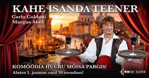 Suvelavastus ''Kahe isanda teener''