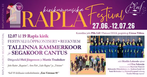 XXXIV Rapla Kirikumuusika Festivali lõppkontsert "Reekviem"