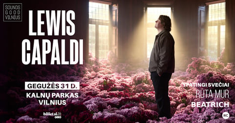 Sounds Good Vilnius | Lewis Capaldi
