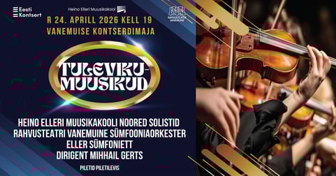 Tulevikumuusikud. Heino Elleri Muusikakooli noored solistid