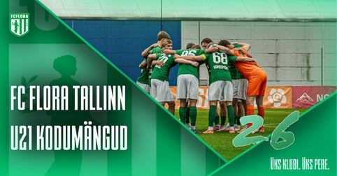 FC Flora Tallinn U21 vs JK Tallinna Kalev / FC Flora Tallinn U21 kodumängud 2026