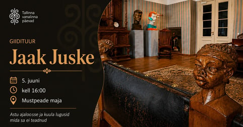 Giidituur Mustpeade majas / Jaak Juske