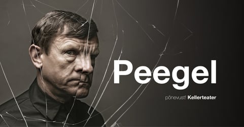 ''PEEGEL'' / Kellerteater