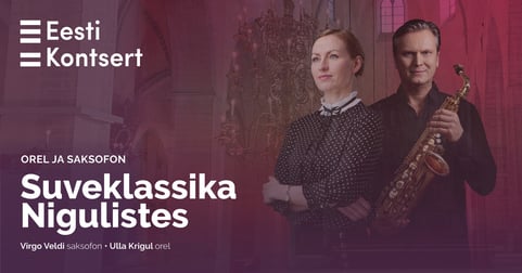 Suveklassika Nigulistes. Virgo Veldi ja Ulla Krigul