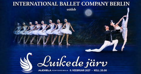 Ballett ''Luikede järv'' / Ballet ''Swan Lake''