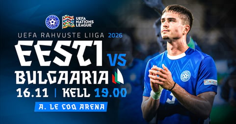 EESTI - BULGAARIA | UEFA Rahvuste liiga 2026