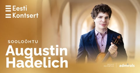 Sooloõhtu. Augustin Hadelich