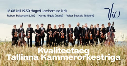 Kvaliteetaeg Tallinna Kammerorkestriga