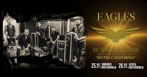 Ultimate Eagles toob 'Hotel California' Eesti lavalaudadele