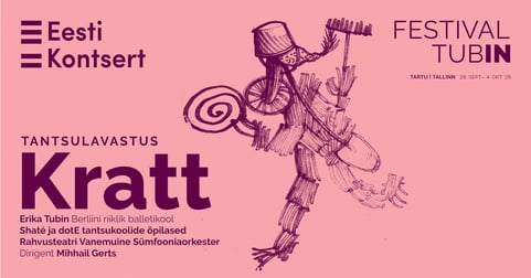 Festival TubIN. Noorte tantsulavastus. Kratt