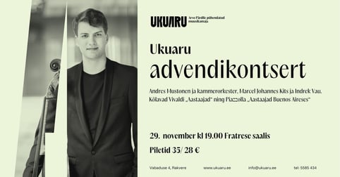 Ukuaru advendikontsert: Andres Mustonen, Marcel Johannes Kits ja Indrek Vau