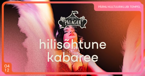 House of Palagani hilisõhtune kabaree: Pärnu