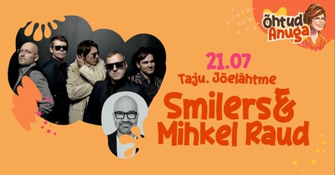 Smilers ja Mihkel Raud / Õhtud Anuga looduskaunis Eestis