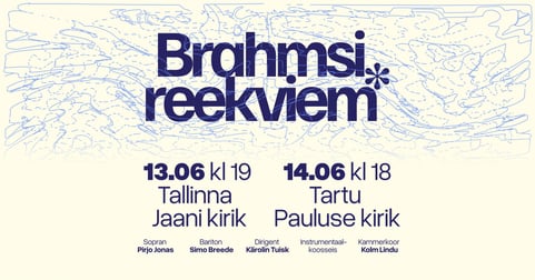 Kammerkoor Kolm Lindu ja kammeransambel ''Brahmsi reekviem''