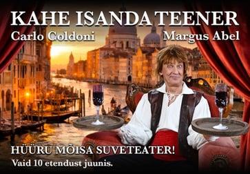 Suvelavastus ''Kahe isanda teener''