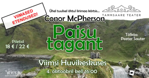 ''Paisu tagant'' / Tammsaare Teater