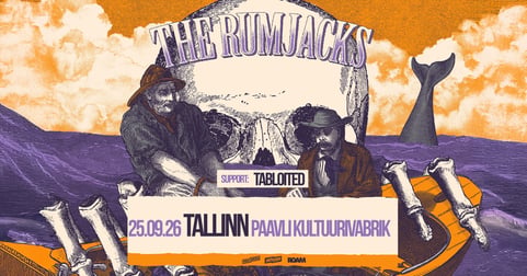 THE RUMJACKS (AUS / CELTIC PUNK) / PAAVLI KULTUURIVABRIK / TALLINN
