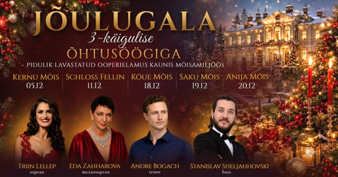 Jõulugala - ooperielamus 3-käigulise õhtusöögiga romantilises mõisamiljöös: Triin Lellep. Eda Zahharova. Andre Bogach. Stanislav Sheljahhovski