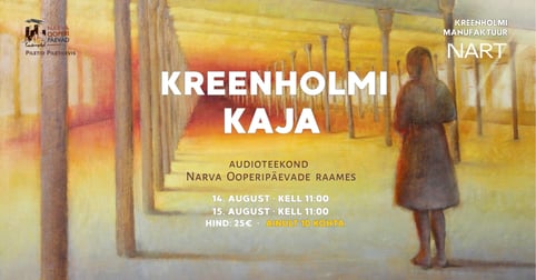 ''Kreenholmi kaja'' - audioteekond Narva Ooperipäevade raames