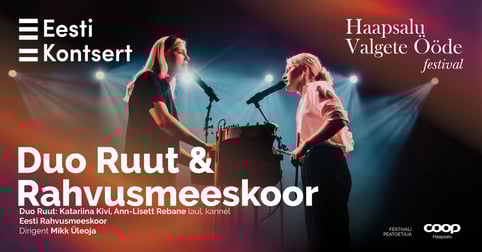 Duo Ruut ja Rahvusmeeskoor. HAAPSALU VALGETE ÖÖDE FESTIVAL