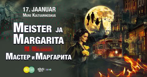 ''Meister ja Margarita'' / ''Мастер и Маргарита''