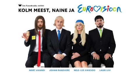 Kolm meest, naine ja EUROVISIOON. Lauri Liiv, Märt Avandi, Johan Randvere ja Nele-Liis Vaiksoo