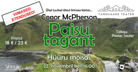 ''Paisu tagant'' / Tammsaare Teater