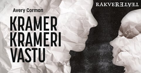 Kramer Krameri vastu / Rakvere Teater