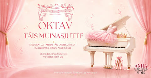 Anija mõisa lastehommik: Oktav täis muinasjutte
