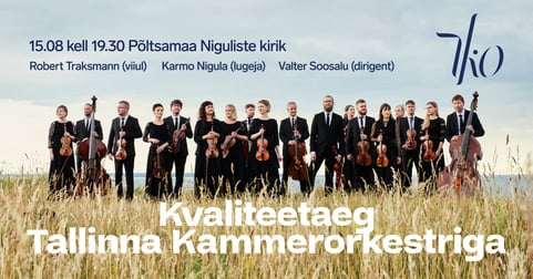 Kvaliteetaeg Tallinna Kammerorkestriga