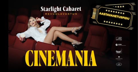 Hotell Viru ja Starlight Cabaret esitlevad: CINEMANIA - AASTAVAHETUSEPIDU 2026-2027