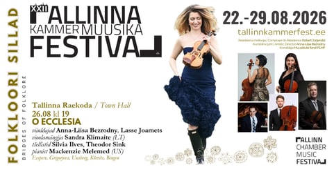 XXII Tallinna Kammermuusika Festivali kontsert "O ecclesia"