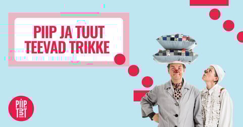 Piip ja Tuut teevad trikke ja palju muut