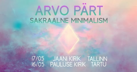 Arvo Pärt. Sakraalne Minimalism
