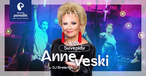 Suvepidu koos Anne Veski ja DJ Breleriga