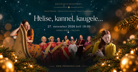 Helise, kannel, kaugele...