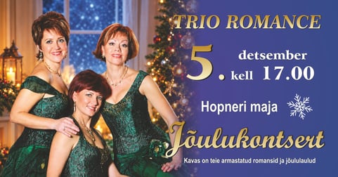 Trio Romance Jõulukontsert. Рождественский концерт Трио Романс