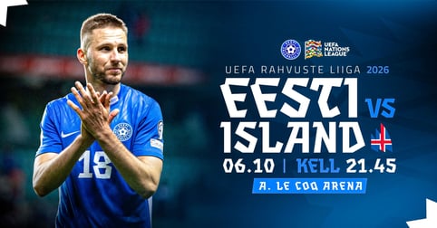 EESTI - ISLAND | UEFA Rahvuste liiga 2026