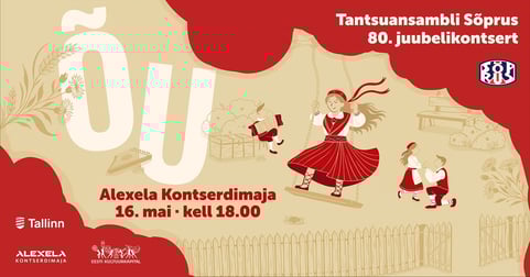 Tantsuansambli Sõprus 80. juubelikontsert ''Õu''