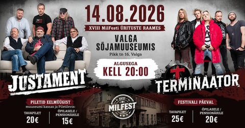 XVIII Rahvusvahelise Valga Militaarajaloo Festivali suurkontsert: Justament ja Terminaator