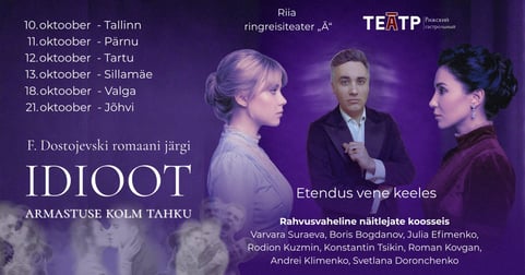 ''Idioot. Armastuse kolm tahku'' / ''Идиот. Три грани любви''